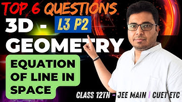 🔥 3D Geometry PYQs 2024 | Straight Lines Class 12 | JEE Main Latest Questions | IIT Kanpur | L3 P2