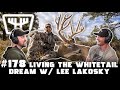 Living the whitetail dream w lee lakosky  huntr podcast 178