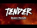 QUAVO - TENDER (Lyrics)