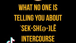 What you need to know about INTERCOURSE - Part 1