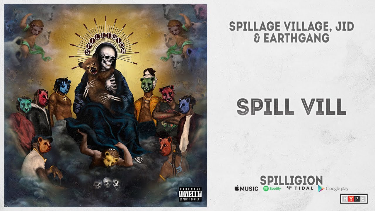 Spillage Village, JID & EARTHGANG - "Spill Vill" Ft. Kountry Wayne (Spilligion)