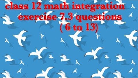 class 12 math integration#### exercise 7.3 questions (6-13)@@@@ ###ms math classes