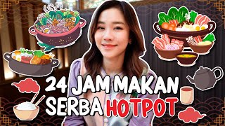 24 JAM MAKAN SERBA HOTPOT! by Jessica Jane 669,926 views 2 weeks ago 28 minutes