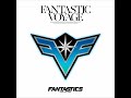 FANTASTICS from EXILE TRIBE / The Only One