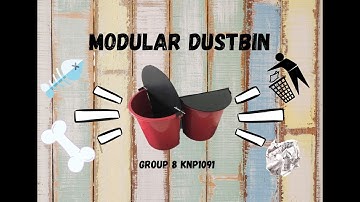 【ENG /MAL/CHINESE SUB】Modular Dustbin - Group 8