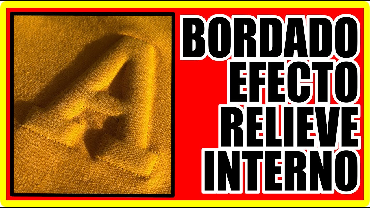 BORDADO CON EFECTO DE RELIEVE INTERNO - EMBOSSED EMBROIDERY