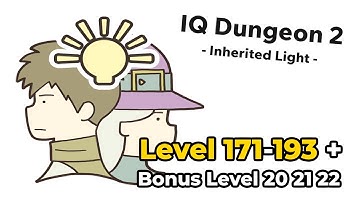 IQ Dungeon 2 Level 171-193 + Bonus Level 20 21 22