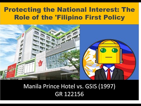 Filipino First Policy: Manila Prince Hotel vs. GSIS GR/Case No. 122156