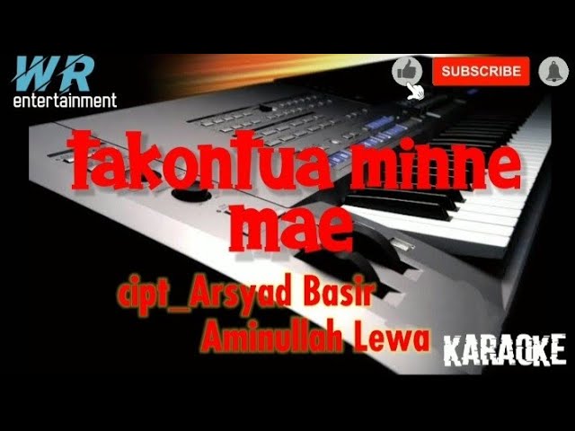 TAKONTUA MINNE MAE  cipt_Arsyad Basir& Aminullah Lewa (cover)karaoke class=