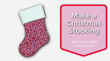 Make a Christmas Stocking with AccuQuilt GO! Santa Die