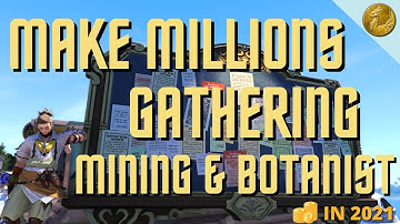 HOW TO MAKE MILLIONS BY GATHERING USING MINER & BOTANIST - make millions gathering 2021