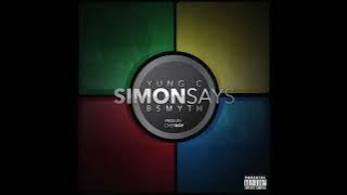 YC BANKS - Simon Says ft. B Smyth  | (Spread open your legs)