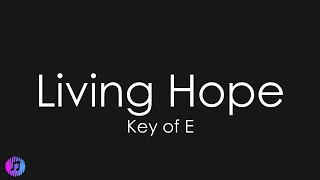 Video thumbnail of "Phil Wickham - Living Hope | Piano Karaoke [Key of E]"