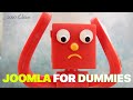 Joomla for Big Dummies Like You -  2021 Edition