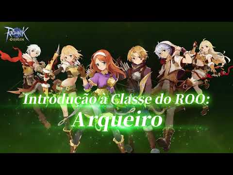【Ragnarok Origin】Introdução de Classe - Arqueiro