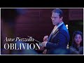 Oblivion astor piazzolla  william sabatier leonardo garca alarcn