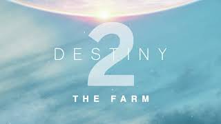 Destiny 2 Soundtrack - The Farm | Cover Version