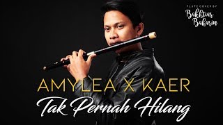 Amylea Ft Kaer- Tak Pernah Hilang (OST Nur Flute Cover) chords