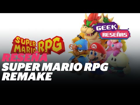 ¿El mejor Remake del año? Reseña Super Mario RPG