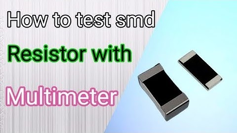 How to check smd Resistor with Multimeter