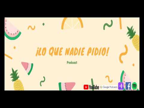 Lo Que Nadie Pidió Podcast #3: Pedas - YouTube