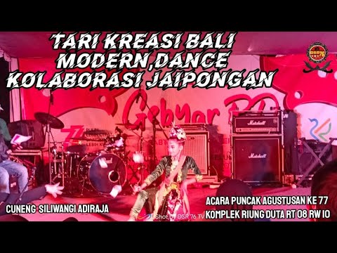 Jaipongan kolaborasi Tari kreasi Bali Modern, Dance - Cuneng  I Acara puncak Agustus 77 Riung Duta