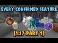 1.17 Part One - Every CONFIRMED Feature So Far