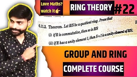 Quotient ring theorem | if R is commutative than so is R/S | Ring theory abstract algebra