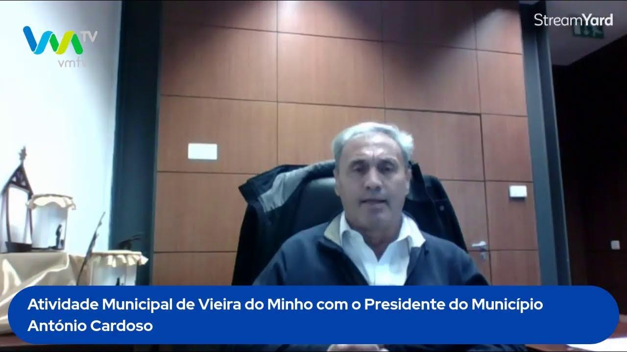 Atividade Municipal de Vieira do Minho - 21 de Janeiro de 2022