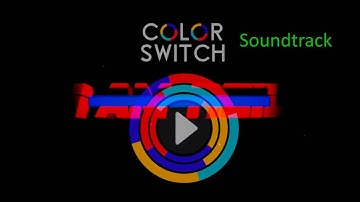 Color Switch - The Soundtrack