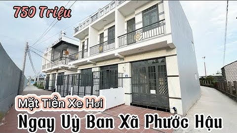 ✅✅ [ Nhà Cần Giuộc ] Ngay Uỷ Ban Xã Phước Hâu - Giá 700 Hơn Xíu
