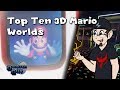 Top Ten 3D Mario Worlds - The Quarter Guy