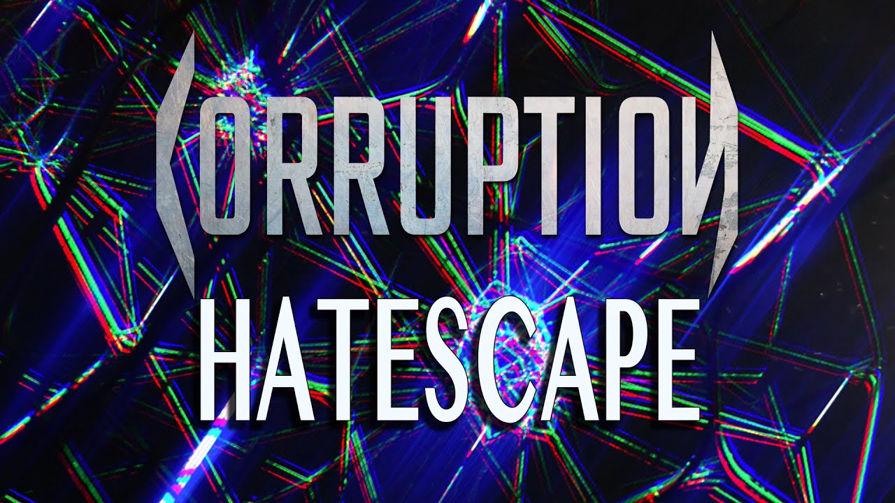 Corruption - Hatescape [OFFICIAL VISUALIZER]