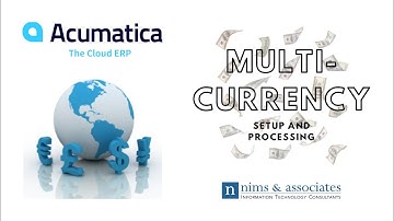 Multi-Currency Setup and Processing in Acumatica Cloud ERP