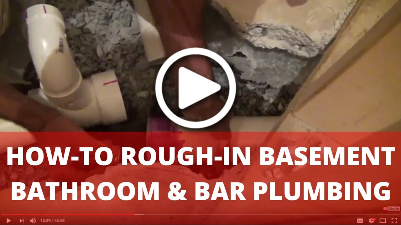 How-To Rough-in Plumbing for Basement Bathroom and Bar ...