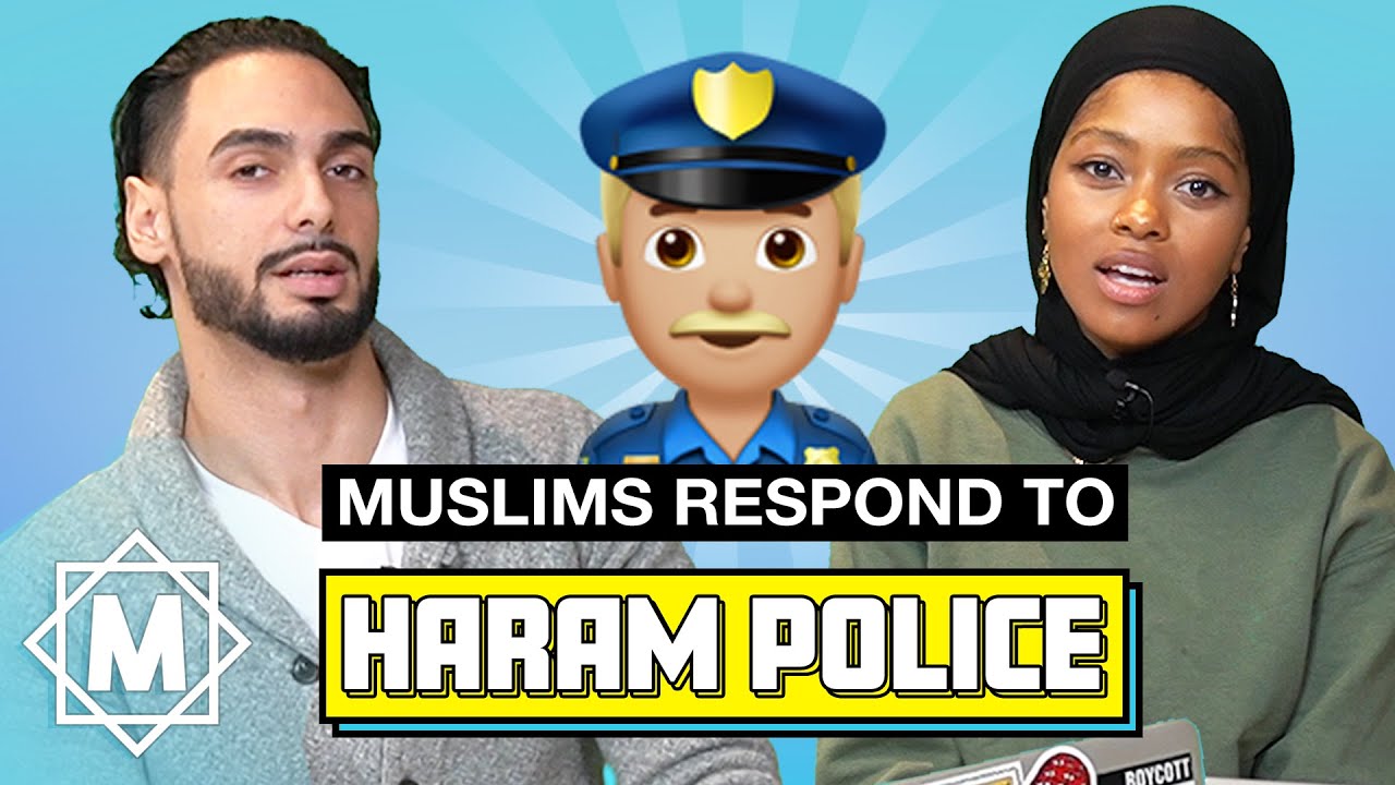 Muslims Respond To Haram Police MUSLIM YouTube