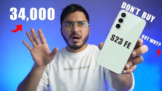 Does Samsung S23 FE Really a Good Deal Now🔥 (with Conclusion)