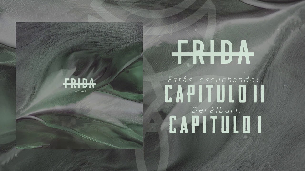 Watch FRIDA - Capitulo II (streaming). on YouTube Watch FRIDA - Capitulo II (streaming). on YouTube