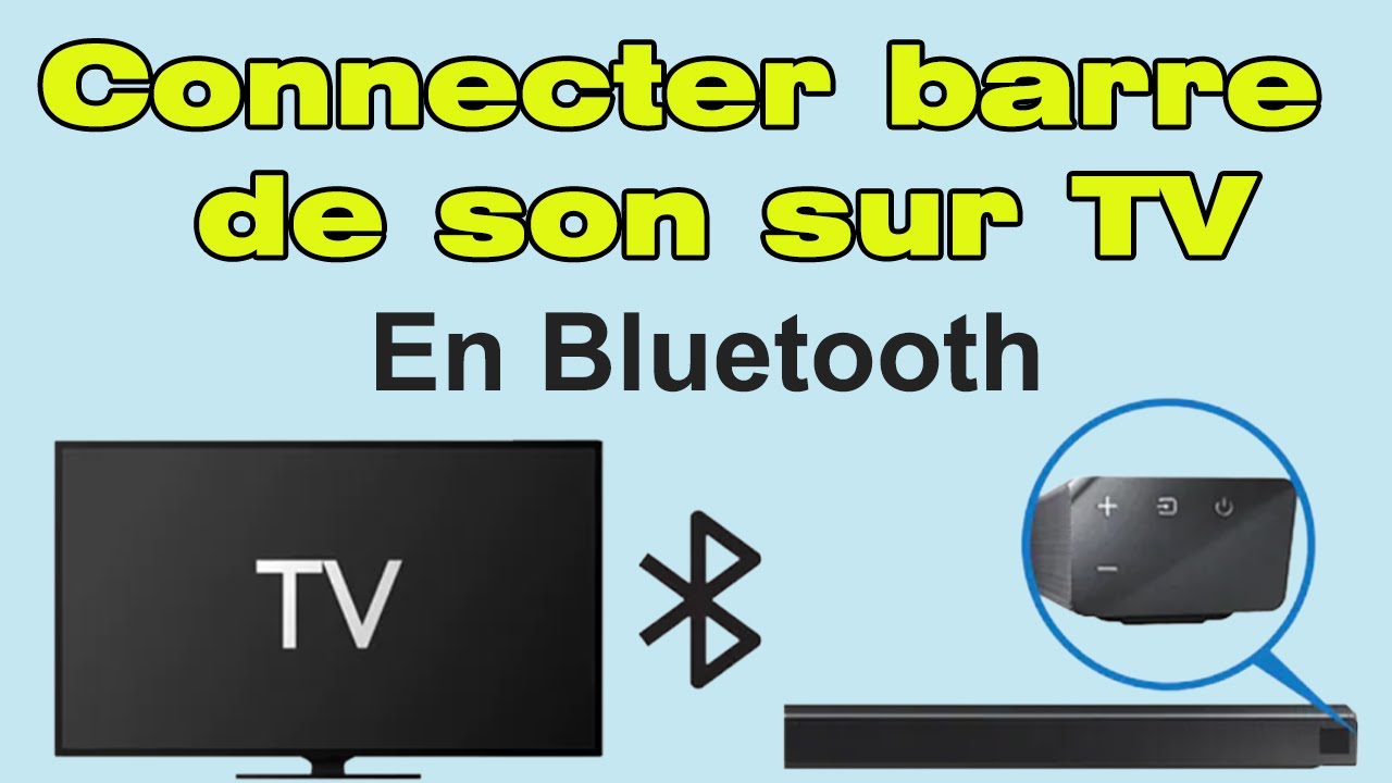Comment connecter barre de son Bluetooth sur TV Samsung 