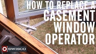 How to Replace a Casement Window Operator [1080p]