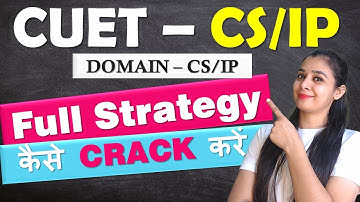 Topper Strategy to Crack CUET 2023 - Domain Computer Science & Informatics Practices | How to Start