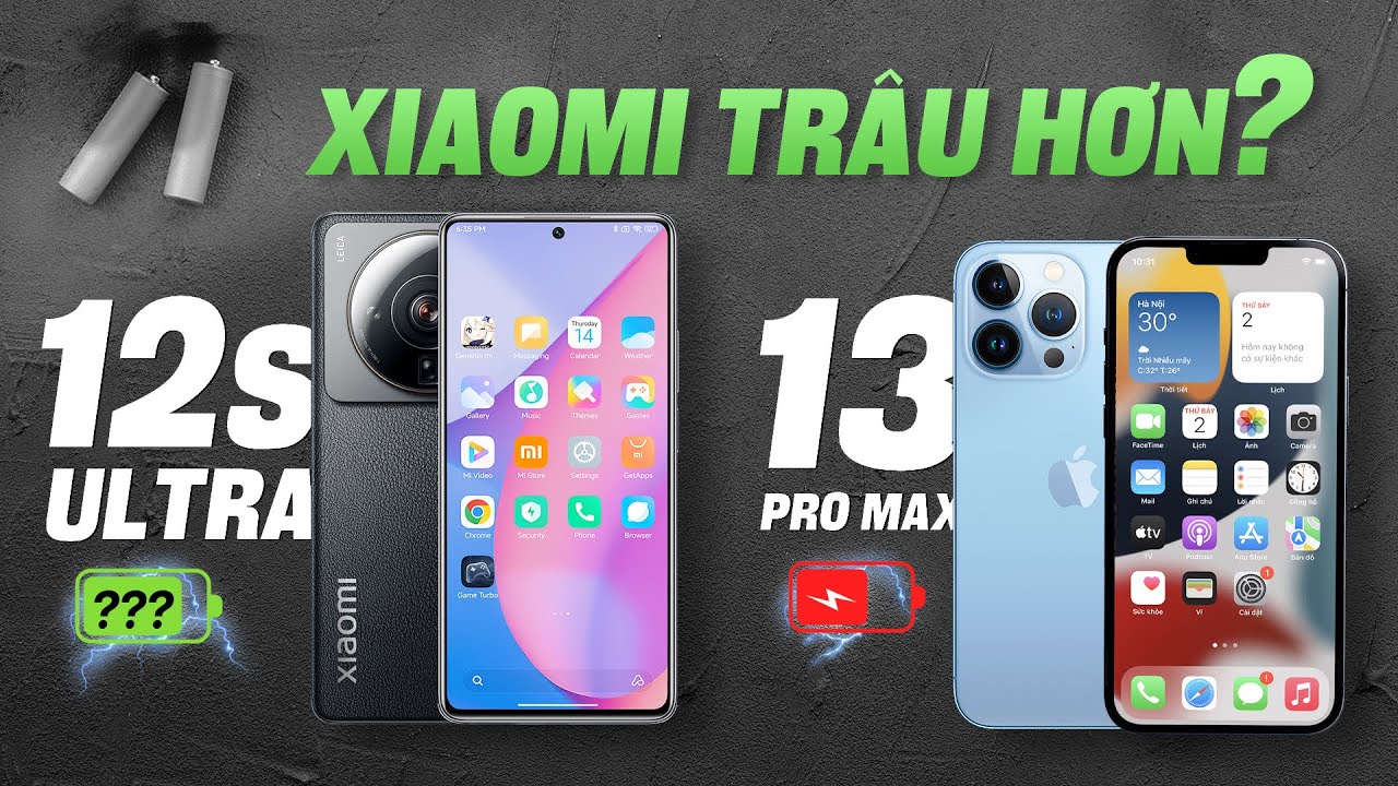 Kiểm chứng: Pin Xiaomi 12S Ultra trâu hơn cả iPhone 13 Pro Max???