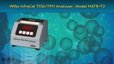 Wilks Oil in Water Analyzer, Model HATR-T2