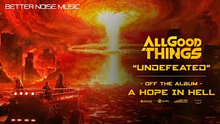 All Good Things - Undefeated (Official Audio)