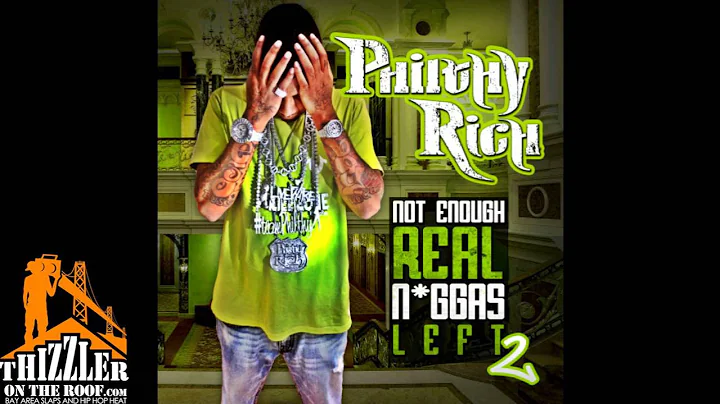 Philthy Rich - Sip My Pain Away (ft. Joe Blow & The Jacka) [NERNL 2] [Thizzler.com]