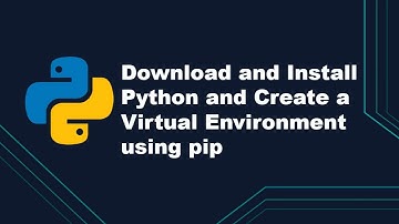 How to Install Python and Set Up a Virtual Environment with pip (Step-by-Step Guide)