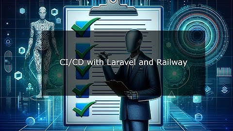 CI/CD pipelines with Laravel and Railway