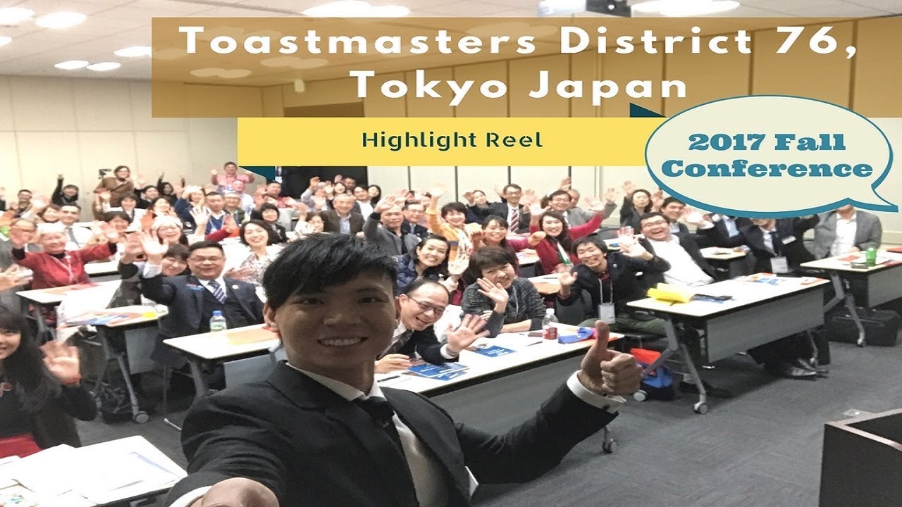 Toastmasters District 76 Tokyo, Japan Fall Conference 2017 Highlight Reel