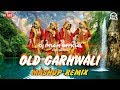 Old garhwali mashup remix by dj pramold nonstop remixes garhwali 2018