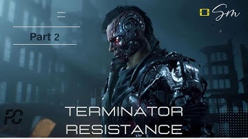 TERMINATOR RESISTANCE Walkthrough Gameplay Part 2 - INTRO (FULL GAME)